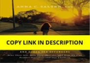 READ Predators: Pedophiles, Rapists, And Other Sex Offenders