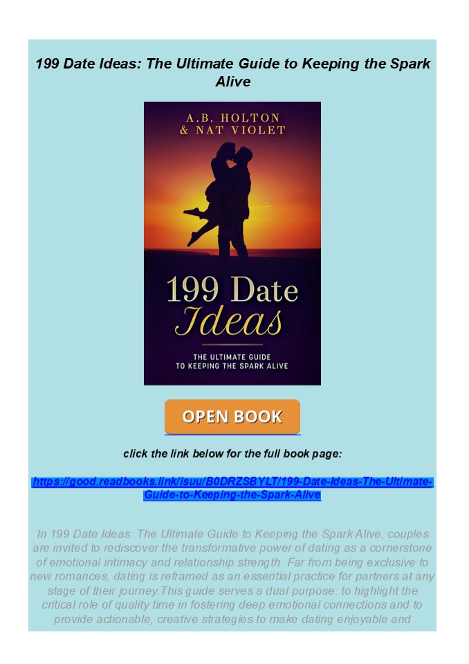 Full 199 Date Ideas: The Ultimate Guide to Keeping the Spark Alive