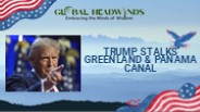 Trump Stalks Greenland & Panama Canal