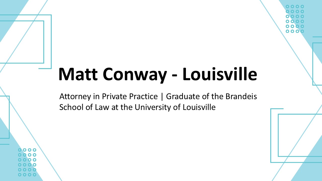 Matt Conway - A Bold Risk-Taker - Louisville, Kentucky