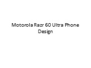 Motorola Razr 60 Ultra Phone Design