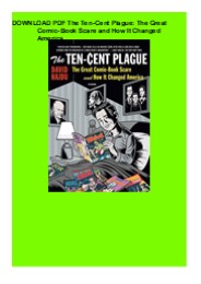 DOWNLOAD PDF  The Ten-Cent Plague: The Great Comic-Book Scare and How It Changed America