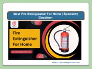 Best Fire Extinguisher For Home - Speciality Geochem