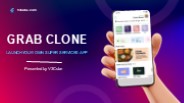 Grab Clone Launch Your Own Super Services App