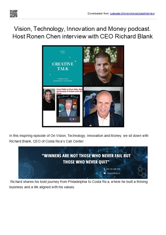 Vision, Technology, Innovation and Money podcast. Host Ronen Chen interview with CEO Richard Blank