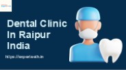 Dental Clinic In Raipur India