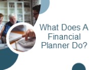 What Does A Financial Planner Do?