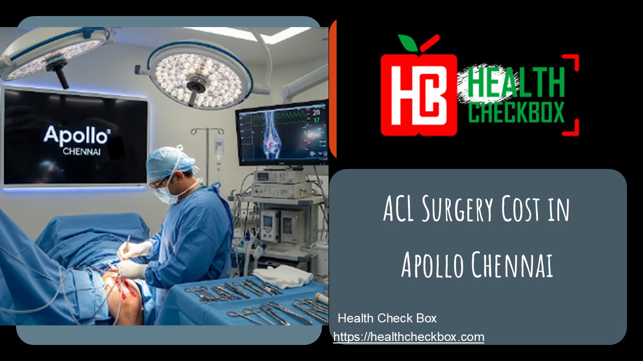 Cost of ACL Surgery in Chennai