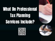 What Do Professional Tax Planning Services Include?