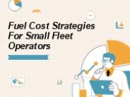 Fuel Cost Strategies For Small Fleet Operators