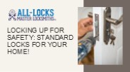 LOCKING UP FOR SAFETY: STANDARD LOCKS FOR YOUR HOME!