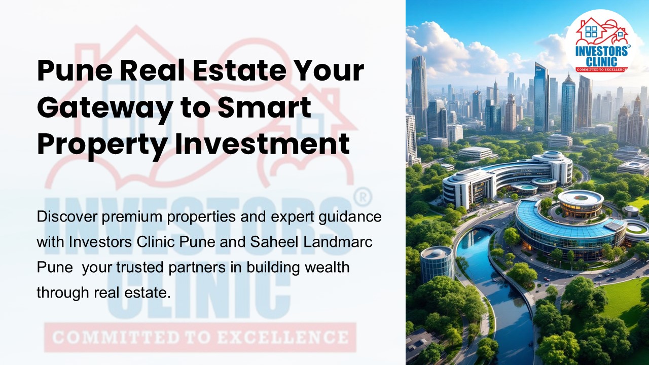 Why Pune is the Future of Real Estate Investment