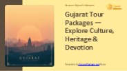 Unveil the Wonders of Gujarat with Exclusive Tour Packages