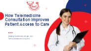 How Telemedicine Consultation Improves Patient Access to Care