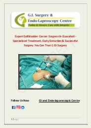 Expert Gallbladder Cancer Surgeon in Guwahati - Specialized Treatment, Early Detection & Successful Surgery You Can Trust | GI Surgery