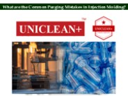 Advanced Purging Compound for Injection Molding from UNICLEANPLUS
