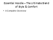 Essential Hoodie – The Ultimate Blend of Style & Comfort
