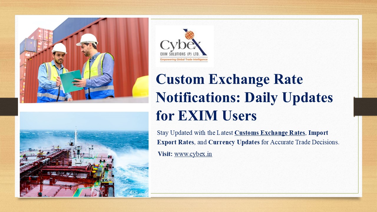 Custom Exchange Rate Notifications | Daily Customs Exchange Rates for EXIM Users