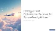 Strategic Fleet Optimization Services for Future-Ready Airlines