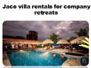 Jaco villa rentals for company retreats