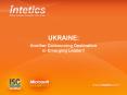 Ukraine: Another Outsourcing Destination or Emerging Leader? PowerPoint PPT Presentation
