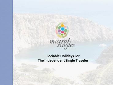 Singles In Crete - Mistral Hotel, Solo Travel & Vacations
