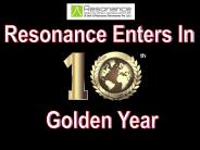 Resonance Enters in 10th Golden Year