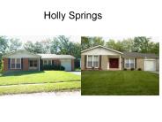 Holly Springs - Before & After Pics