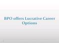 BPO offers Lucrative Career Options PowerPoint PPT Presentation