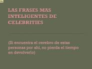 LAS FRASES MAS INTELIGENTES DE CELEBRITIES