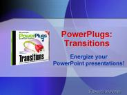 How to use PowerPlugs Transitions