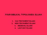 FOUR ELIJAHS