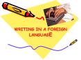 Writing in a foreign language PowerPoint PPT Presentation