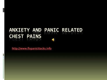 Anxiety and Panic Related Chest Pains