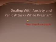 Dealing With Anxiety and Panic Attacks While Pregnant