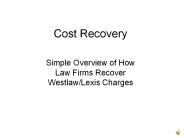 Legal Research - Cost Recovery