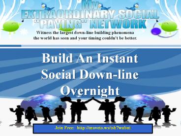 Build An Instant Social Network Downline Overnight