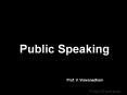 Public Speaking - Please download and then view, to appreciate better the animation aspects PowerPoint PPT Presentation
