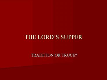 THE LORD'S SUPPER