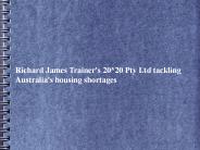 Richard James Trainer's 20*20 Pty Ltd