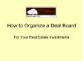 How to Create a Real Estate Investing Deal Board PowerPoint PPT Presentation