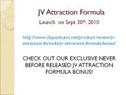 JV Attraction Formula Bonus