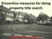 Preventive measures for doing property title search