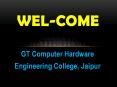 GT Computer Hardware Engineering College Seminar, Yavatmal PowerPoint PPT Presentation