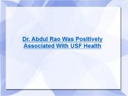 Dr. Abdul Rao Was Associated With USF Health