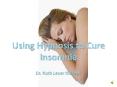 Using Hypnosis to Cure Insomnia PowerPoint PPT Presentation