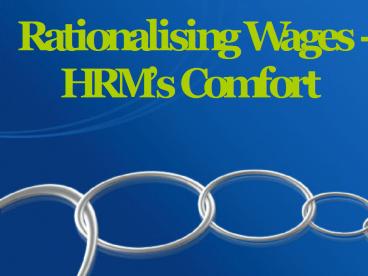 Rationalising Wages - HRM’s Comfort