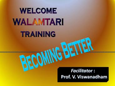 2010Nov06_BecomingBetter - WALAMTARI