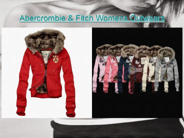 Find Abercrombie & Fitch Womens Outwears at great price