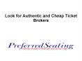Look for Authentic and Cheap Ticket Brokers